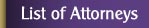 List of Attorneys